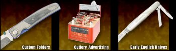 Sell Custom Folding Knives, Cutlery Advertising & Early English Knives