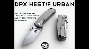 The DPx HEST/F URBAN. The All American Hard Use Pocket Knife project video thumbnail